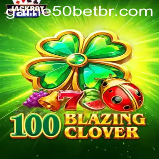 Discovering 100BlazingClover: A Critical Journey Through the Latest Sensation in the Gaming World